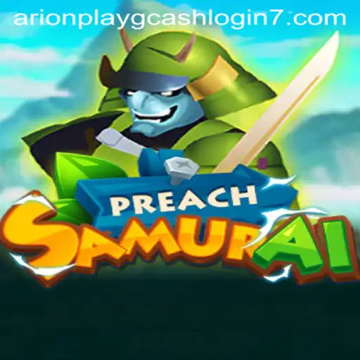 Discovering the World of PreachSamurai: A Modern Journey with Arionplay Gcash Login