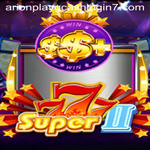 Discover Super777II: An Exciting Gaming Experience