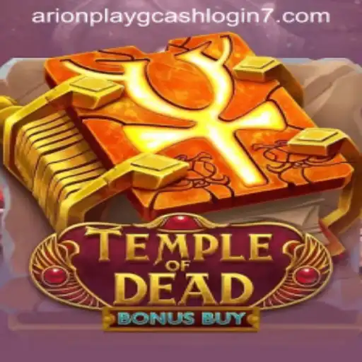Exploring the Thrills of TempleofDeadBonusBuy and Arionplay GCash Login